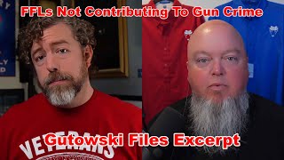 A Gutowski Files Excerpt Batfe Report Shows Ffls Not Contributing To Crime Gun
