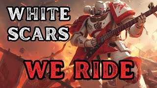 White Scars - We Ride | Metal Song | Warhammer 40K | Community Request