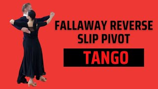 Tango Fallaway Reverse And Slip Pivot 3 Mistakes To Avoid