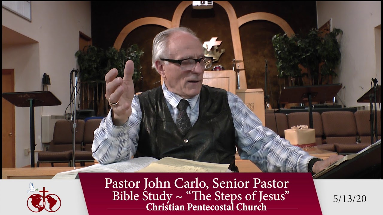 Bible study ~ The Steps of Jesus (05 13 20)