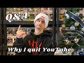 Why I started and Stopped YouTube! (Q&A #1)