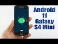 Install Android 11 on Galaxy S4 Mini (LineageOS 18.1) - How to Guide!