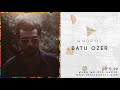 Batu Ozer - When We Dip Radio #112 [20.5.19]