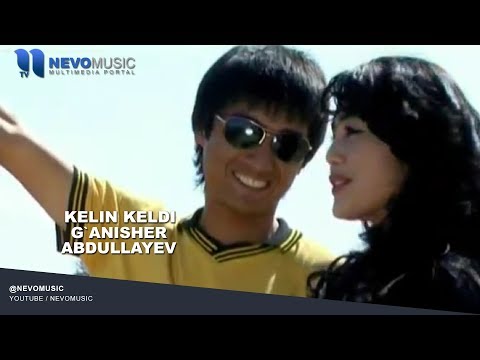 G'anisher Abdullayev - Kelin Keldi
