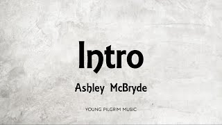 Watch Ashley Mcbryde Intro video