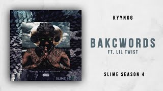 Watch Kyyngg Bakcwords feat Lil Twist video
