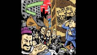 Watch Future Idiots Up All Night video
