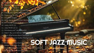 Soft Jaz Music For Relaxation Soothing Music For Relaxing Music For Autumn Season 2024