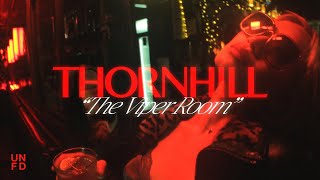 Thornhill - Viper Room