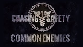 Watch Chasing Safety Common Enemies video