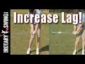 The SECRET Key to Creating Lag in the Golf Swing - Top YouTube Lag Video!!