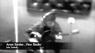 Aram Sardar Solo Tarbush...vino Studio