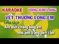 Karaoke Vết Thương Lòng Em | Vọng Kim Lang | Karaoke Điệu Lý
