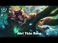 LMHT ra mắt 3 trang phục Thần Rừng 2019 cực HOT Ahri nude táo bạo Veigar nấm khổng lồ