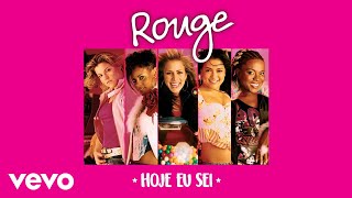 Rouge - Hoje Eu Sei (Just Another Day) (Áudio Oficial)