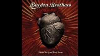 Watch Burden Brothers Shadow video