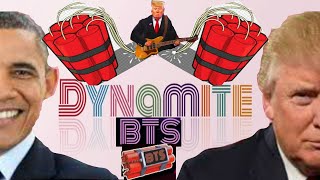 Bts 방탄소년단 Dynamite- Donald Trump And Barack Obama Cover -Parody