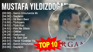 M u s t a f a Y ı l d ı z d o ğ a n 2023 MIX - En İyi 10 Şarkı - Türkçe Müzik 20