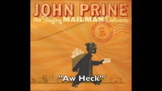 Watch John Prine Aw Heck Live video
