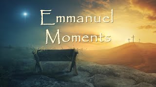 Emmanuel Moments