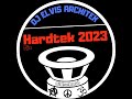 HARDTEK 2023 / son de teuf / free party / Teknival / Rave / Hard - Mix - DJ Elvis Architek