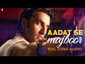 Aadat Se Majboor Full Song Audio Ladies Vs Ricky Bahl Aadat Se Majboor Full Song Audio Ladies Vs Ricky Bahl
