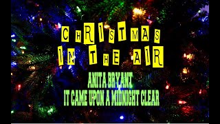 Watch Anita Bryant It Came Upon A Midnight Clear video