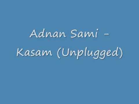 Adnan Sami - Kasam Unplugged.wmv