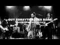 Guy Forsyth Blues Band - "Nobody Gonna Bail Me Out" live on the Infynit Hour