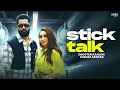 Sidhu bina suna hip hop lagda (Stick Talk) - Shooter Kahlon | Gurlez Akhtar | New Punjabi Songs 2023
