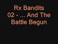 Rx Bandits - 02 - ...And The Battle Begun