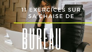 Télétravail et Confinement 11 exercices à réaliser sur sa chaise de bureau