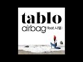 Airbag (Feat. 나얼) - Tablo