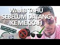 Informasi penting seputar Masjidil Haram / Kota Mekkah (Umroh)