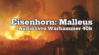 Eisenhorn Malleus - Parte 12 - Audiobook Warhammer 40K