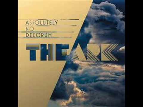 The Ark - Absolutely No Decorum