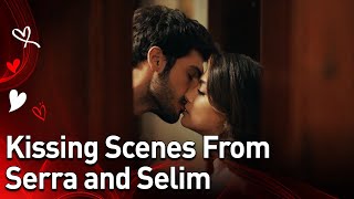 @MyLeftSide  - Kissing Scenes From Serra and Selim