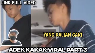 VIDIO ADEK KAKAK VIRAL PART 3 - Viral adek kakak tiktok