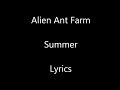 Alien Ant Farm - Summer Lyrics
