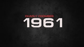 Charly Coombes - 1961 (Official Video)