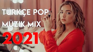 TÜRKÇE POP REMİX ŞARKILAR 2021 - Yeni Türkçe Pop Şarkılar Mix 2021 #49