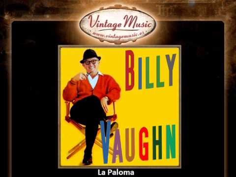 Billy Vaughn -- La Paloma