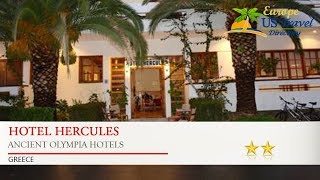 Hotel Hercules - Ancient Olympia Hotels, Greece