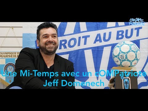 ๏ Une Mi-temps avec un cOMPatriote #2 - Jeff Domenech