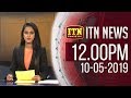 ITN News 12.00 PM 10-05-2019