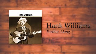 Watch Hank Williams Farther Along video