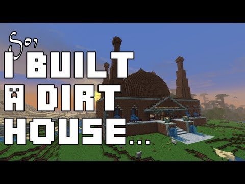 Minecraft Houses on Minecraft Builds   I Built A Dirt House