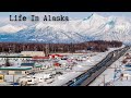 Why Life Is Different In Alaska
