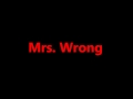 BTGz Mrs.Wrong(Mary J Blige Mr.Wrong Remix)