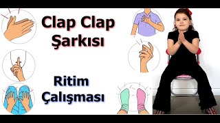 Clap Clap Şarkısı. Müzik Kulağı ve Ritim Çalışması Yapıyoruz